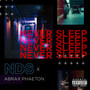 Never Sleep (Explicit)