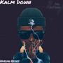 Kalm down (80s tape single) [Explicit]