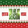 You Are My Season