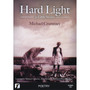 Hard Light - 32 Little Stories by Michael Crummey