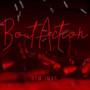 Bout Action (Explicit)