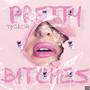 Pretty *****es (Explicit)