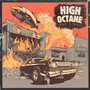 High Octane (Explicit)