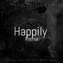 Happily (Explicit)