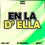 EN LA D' ELLA (feat. ABO$$ & Siul Kay) [Explicit]