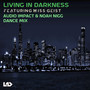 Living in Darkness (Dance Mix)