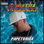 Ke Wea Está Pasando (Explicit)