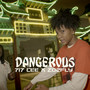 Dangerous (Explicit)