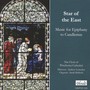 Star of the East: Music for Epiphany to Candlemas