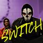 Switch (feat. RazerRSmirik) [Explicit]