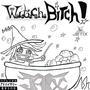 WITCH*****! (Explicit)