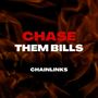 Chase Them Bills (Explicit)