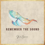 Remember the Sound