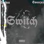 Switch (feat. Sweeezey) [Explicit]