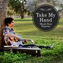 Take My Hand