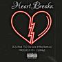 Heart Breaka (feat. Tso Da Juice, Big Bankzs & J Songz) [Explicit]