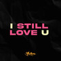 I Still Love You