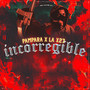 incorregible (Explicit)