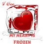 My Heart Is Frozen (Explicit)