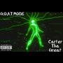 G.O.A.T.MODE (Welcome 2 Level 3) [Explicit]