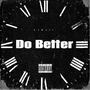 Do Better (Explicit)