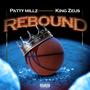 Rebound (feat. King Zeus) [Explicit]