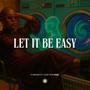 Let It Be Easy