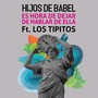 Es Hora De Dejar De Hablar De Ella (feat. Los Tipitos)