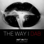 The Way I Dab (feat. Destiny)