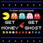 Get Money, Get Ghost (Explicit)