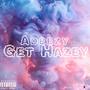 Get Hazey (Explicit)