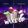 Wake Up (Explicit)