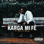 Karga Mi Fe (Explicit)