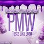 PMW (Taste Like Lean) (feat. Bricc Baby) [Explicit]