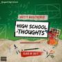 High School Thoughts (Explicit)