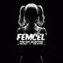 Femcel (You Got Rejected) [Explicit]