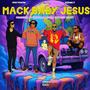 Mack Baby Jesus: The 2 Pack EP (Explicit)