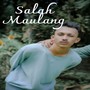 Salah Maulang