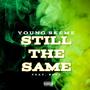 STILL THE SAME (feat. SERK) [PROD. BY TALENT] [Explicit]