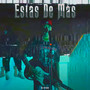 Estas De Mas (Explicit)