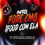 Fode cmg Ifood com ela (feat. MC LUKINHA CF) [Explicit]