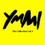 YMMI (The Collection, Vol. 1) [Explicit]