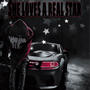 She Loves A Real Star (Explicit)