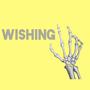 Wishing (Explicit)