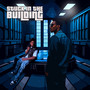 Stuck in the Building (Explicit)