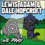 We Pray (Explicit)