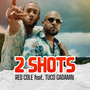 2 Shots (Explicit)