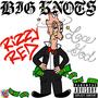 Big Knots (feat. LaCe GoD) [Explicit]