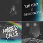 Missed Calls (feat. Choyce Cincere) [Explicit]