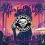 Don't Be Shy (Explicit)